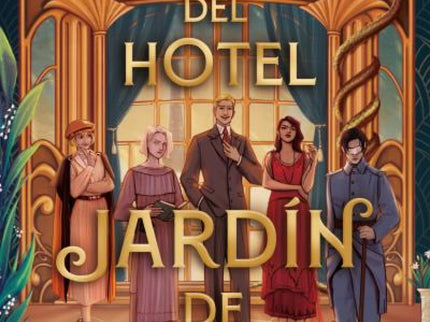 Los Secretos Del Hotel Jardín De Odette