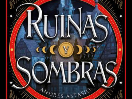 Ruinas Y Sombras
