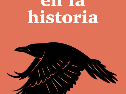 Los Cuervos En La Historia