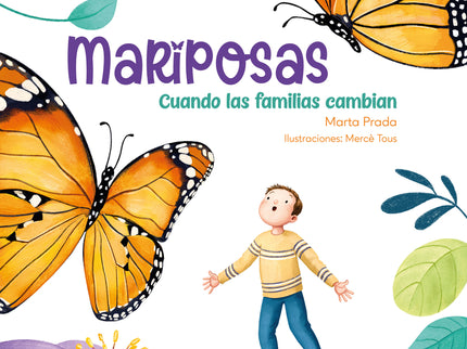 Mariposas. Cuando Las Familias Cambian