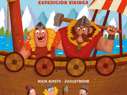 La Peor Pandilla De La Historia. Expedición Vikinga