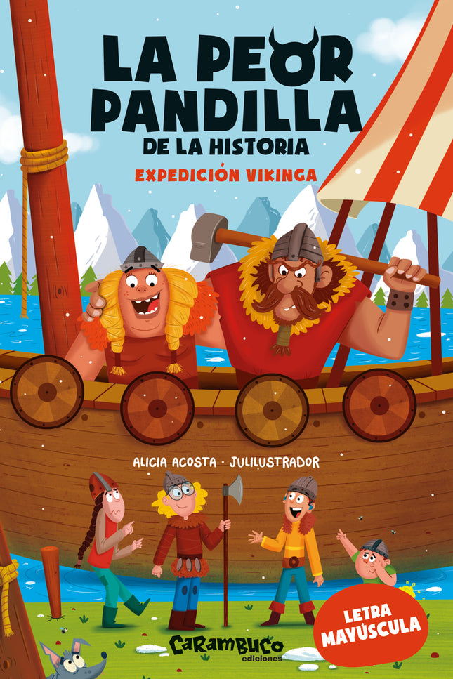 La Peor Pandilla De La Historia. Expedición Vikinga