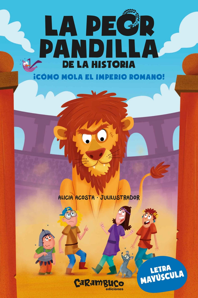 La Peor Pandilla De La Historia. ¡cómo Mola El Imperio Romano!