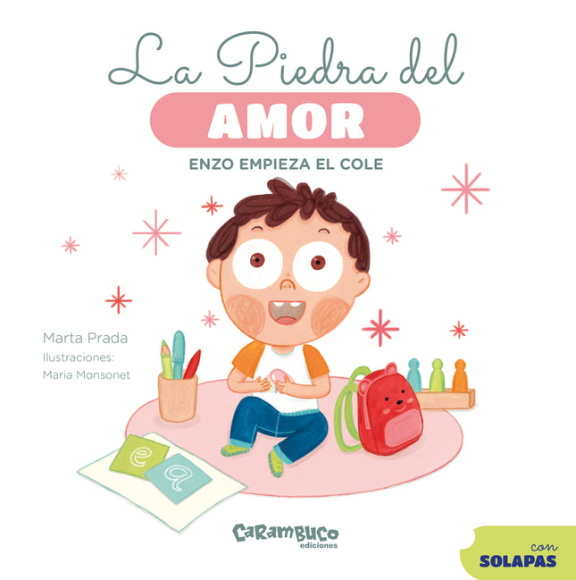 La Piedra Del Amor. Enzo Empieza El Cole
