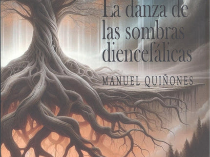 La Danza De Las Sombras Diencefálicas