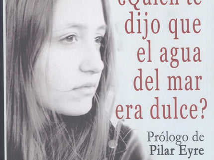 ¿quién Te Dijo Que El Agua Del Mar Era Dulce?