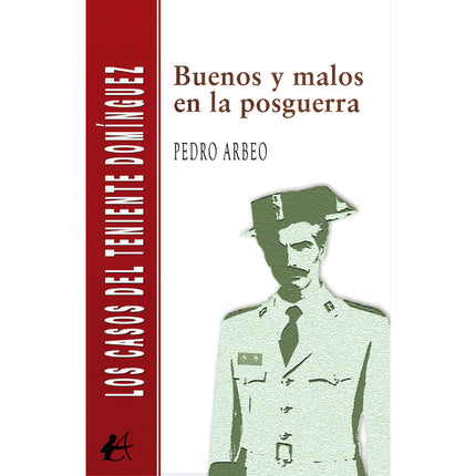 Buenos Y Malos En La Posguerra