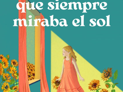 La Niña Que Siempre Miraba El Sol