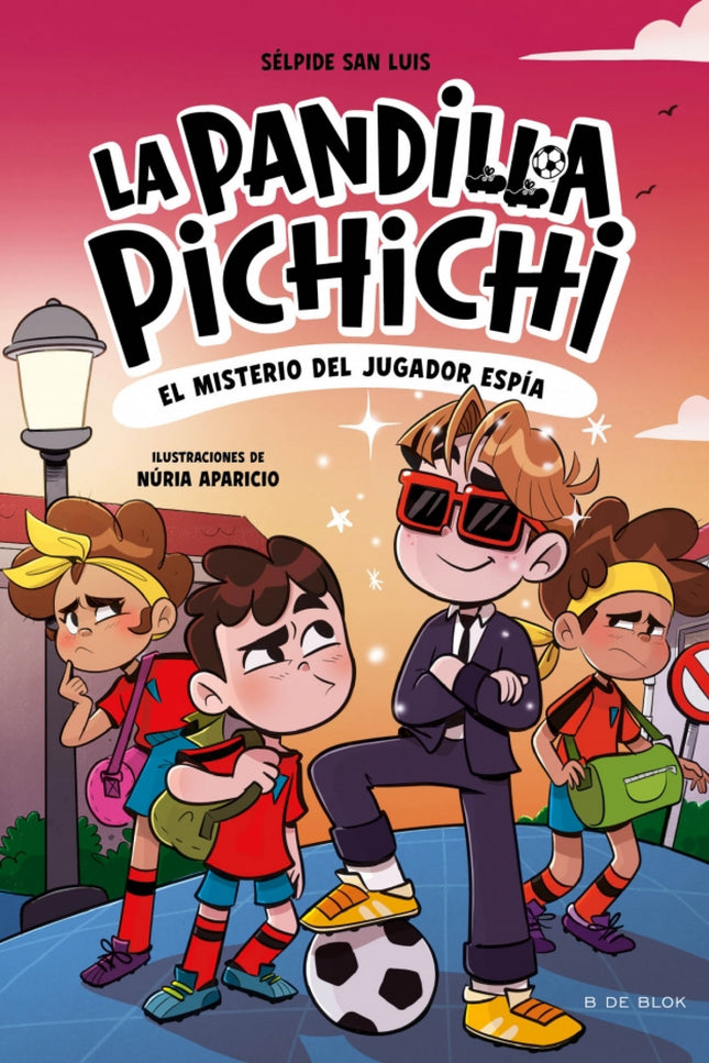 La Pandilla Pichichi 4 - El Misterio Del Jugador Espía