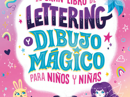 El Gran Libro De Lettering Y Dibujo Mágico Para Niños Y Niñas
