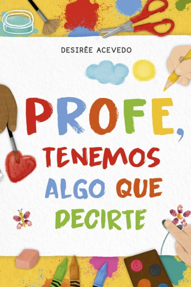 Profe, Tenemos Algo Que Decirte