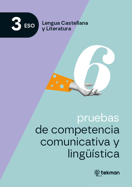 6 Pruebas De Competencia Comunicativa Y Lingüística. 3.º Eso