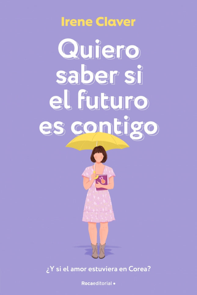 Quiero Saber Si El Futuro Es Contigo