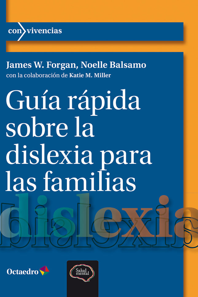 Guía Rápida Sobre La Dislexia Para Las Familias