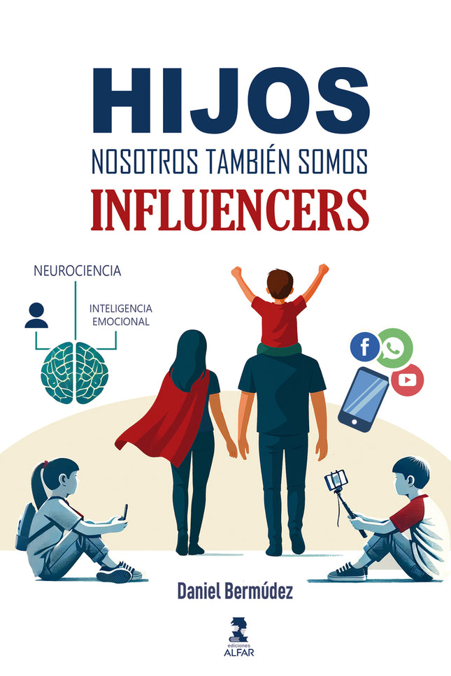 Hijos, Nosotros También Somos Influencers