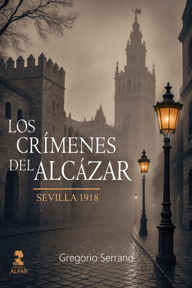 Los Crímenes Del Alcázar (sevilla: 1918)