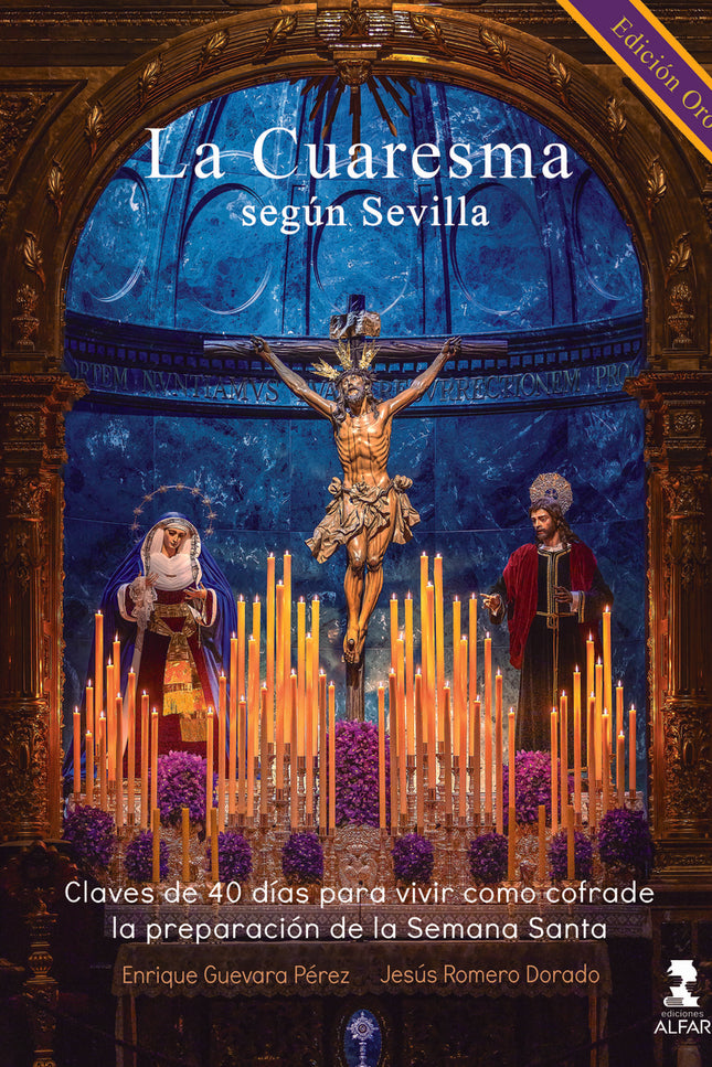 La Cuaresma Según Sevilla