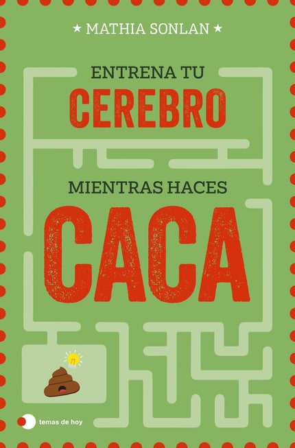 Entrena A Tu Cerebro Mientras Haces Caca