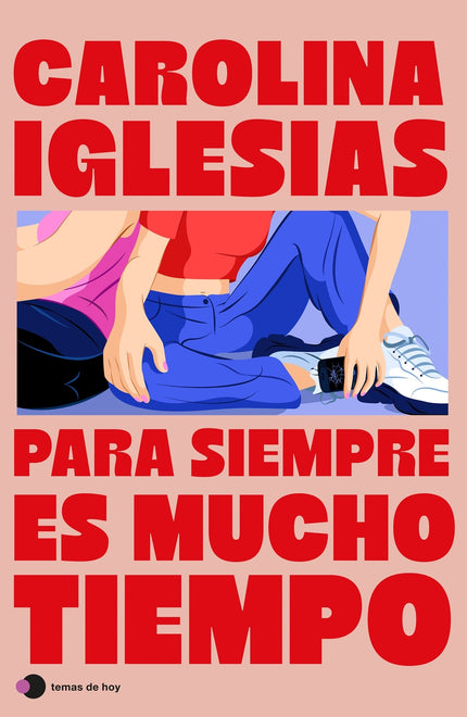 Para Siempre Es Mucho Tiempo