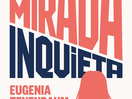 La Mirada Inquieta