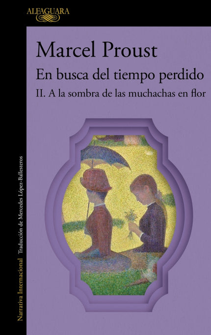 A La Sombra De Las Muchachas En Flor (en Busca Del Tiempo Perdido 2)
