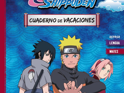 Cuaderno De Vacaciones Naruto Shippuden. Prepárate Para La Eso: Repasa Lengua Y Mates