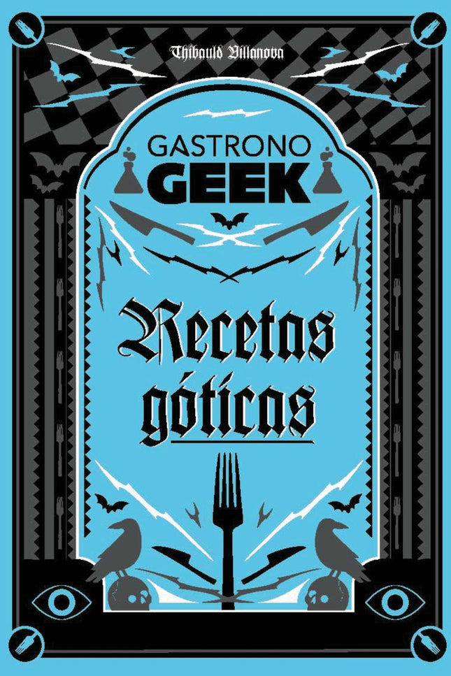 Gastronogeek. Recetas Góticas