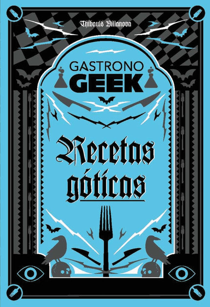 Gastronogeek. Recetas Góticas
