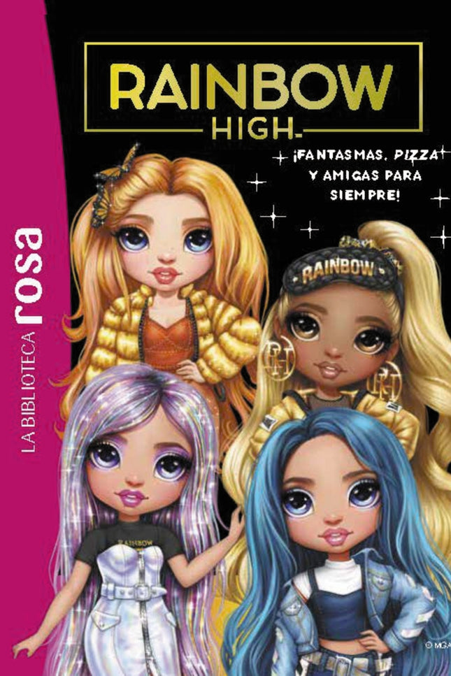 La Biblioteca Rosa. Rainbow High, 13. ¡fantasmas, Pizza Y Amigas Para Siempre!