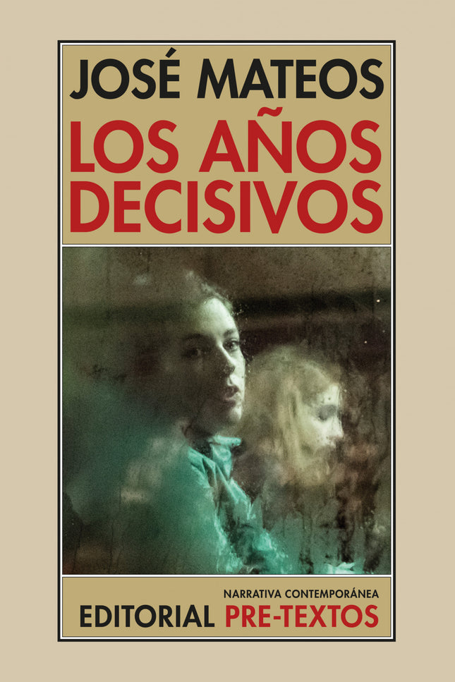Los Años Decisivos