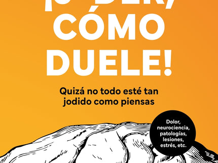 ¡joder, Cómo Duele!