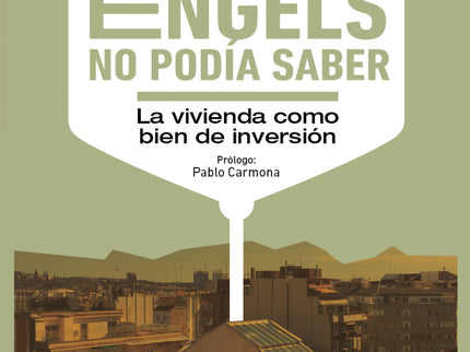 Lo Que Engels No Podía Saber