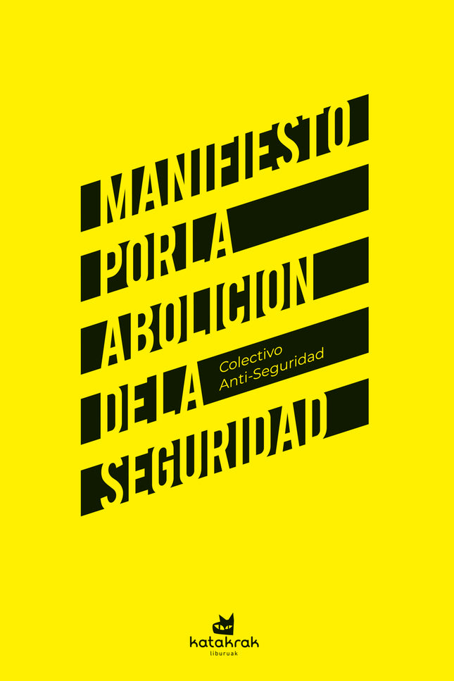 Manifiesto Por La Abolición De La Seguridad