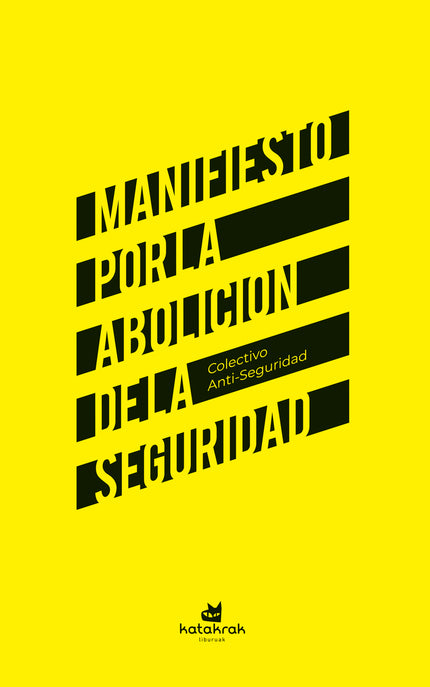 Manifiesto Por La Abolición De La Seguridad