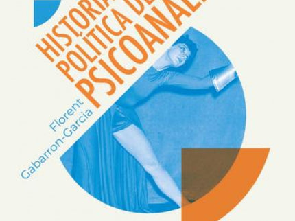 Historia Política Del Psicoanálisis