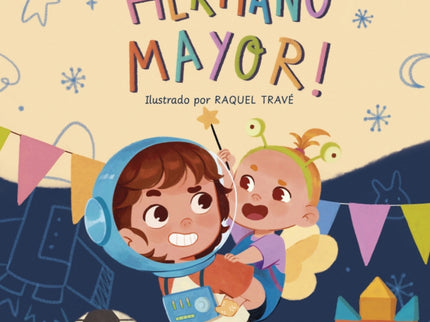 ¡voy A Ser El Hermano Mayor!