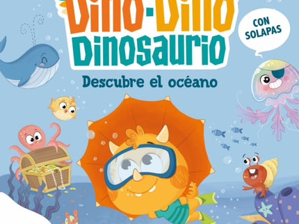 Dino-dino Descubre El Océano (dino-dino Dinosaurio 5)