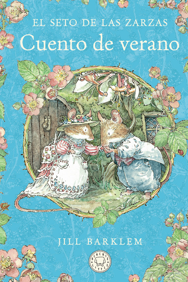 El Seto De Las Zarzas. Cuento De Verano (nueva Edición)