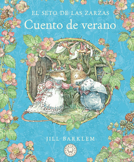 El Seto De Las Zarzas. Cuento De Verano (nueva Edición)
