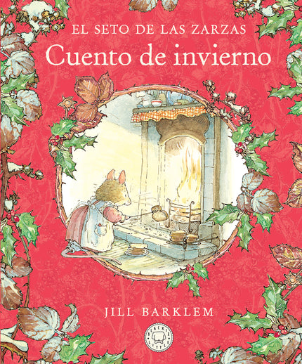 El Seto De Las Zarzas. Cuento De Invierno (nueva Edición)