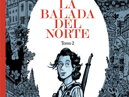 La Balada Del Norte. Tomo 2