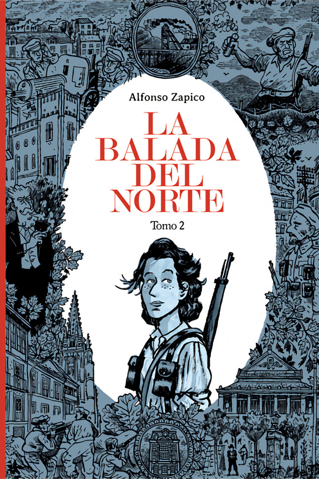 La Balada Del Norte. Tomo 2