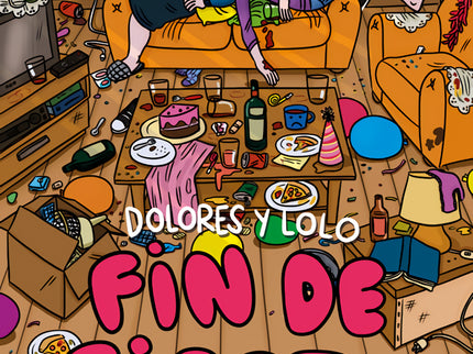 Dolores Y Lolo 4. Fin De Fiesta