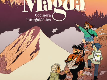 Magda, Cocinera Intergaláctica 3. Más Allá De Las Estrellas