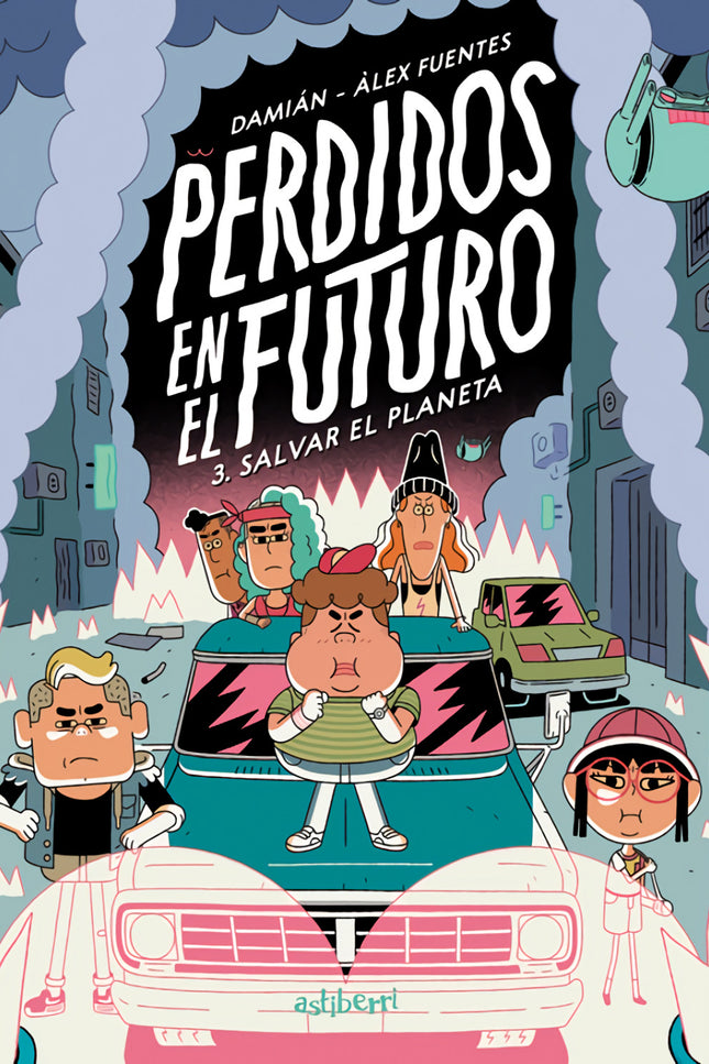 Perdidos En El Futuro 3. Salvar El Planeta
