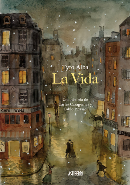 La Vida. Una Historia De Carles Casagemas Y Pablo Picasso