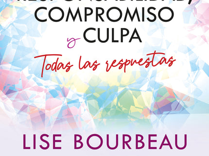 Responsabilidad, Compromiso Y Culpa