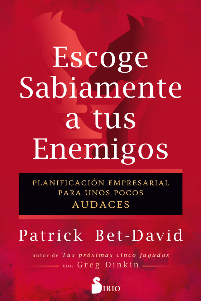 Escoge Sabiamente A Tus Enemigos