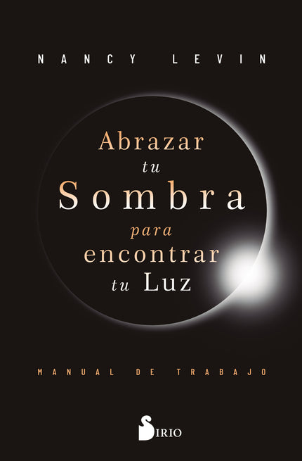 Abrazar Tu Sombra Para Encontrar Tu Luz