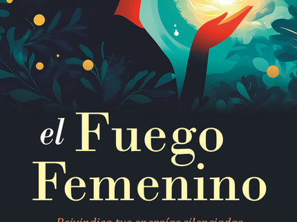 El Fuego Femenino